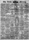 Leeds Mercury Thursday 14 December 1882 Page 1
