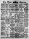 Leeds Mercury Friday 29 December 1882 Page 1