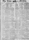 Leeds Mercury Monday 12 February 1883 Page 1