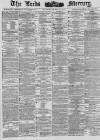 Leeds Mercury Wednesday 02 May 1883 Page 1