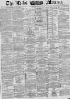 Leeds Mercury Saturday 02 June 1883 Page 1