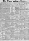 Leeds Mercury Saturday 18 August 1883 Page 1