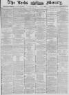 Leeds Mercury Saturday 01 September 1883 Page 1