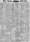 Leeds Mercury Thursday 27 September 1883 Page 1