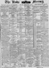 Leeds Mercury Monday 10 December 1883 Page 1