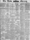 Leeds Mercury Monday 14 January 1884 Page 1