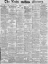 Leeds Mercury Monday 04 February 1884 Page 1