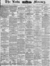 Leeds Mercury Thursday 10 April 1884 Page 1