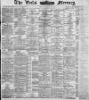 Leeds Mercury Tuesday 22 April 1884 Page 1