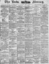 Leeds Mercury Friday 02 May 1884 Page 1