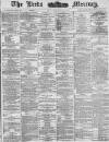 Leeds Mercury Thursday 22 May 1884 Page 1