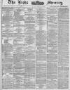 Leeds Mercury Friday 13 June 1884 Page 1