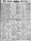 Leeds Mercury Saturday 28 June 1884 Page 1