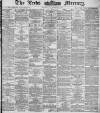 Leeds Mercury Wednesday 06 August 1884 Page 1