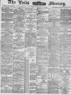 Leeds Mercury Monday 18 August 1884 Page 1