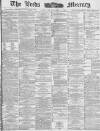 Leeds Mercury Saturday 11 October 1884 Page 1