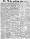 Leeds Mercury Saturday 01 November 1884 Page 1