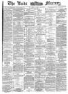 Leeds Mercury Saturday 28 March 1885 Page 1