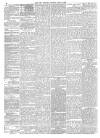 Leeds Mercury Saturday 04 April 1885 Page 6