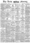 Leeds Mercury Thursday 09 July 1885 Page 1