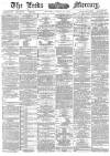 Leeds Mercury Monday 10 August 1885 Page 1