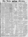 Leeds Mercury Saturday 02 January 1886 Page 1
