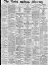 Leeds Mercury Thursday 28 January 1886 Page 1