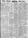 Leeds Mercury Monday 15 February 1886 Page 1