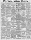 Leeds Mercury Wednesday 24 February 1886 Page 1