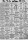 Leeds Mercury Saturday 01 May 1886 Page 1