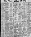 Leeds Mercury Tuesday 28 September 1886 Page 1