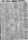 Leeds Mercury Friday 22 October 1886 Page 1