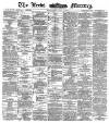 Leeds Mercury Wednesday 15 June 1887 Page 1