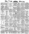 Leeds Mercury Friday 02 September 1887 Page 1