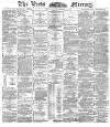 Leeds Mercury Thursday 08 September 1887 Page 1