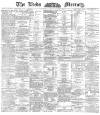 Leeds Mercury Saturday 17 September 1887 Page 1