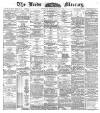 Leeds Mercury Tuesday 20 September 1887 Page 1