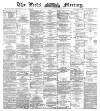 Leeds Mercury Saturday 01 October 1887 Page 1