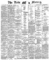 Leeds Mercury Saturday 24 March 1888 Page 1
