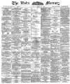Leeds Mercury Thursday 26 April 1888 Page 1