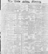 Leeds Mercury Tuesday 03 September 1889 Page 1