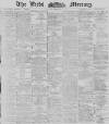 Leeds Mercury Monday 14 January 1889 Page 1