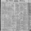 Leeds Mercury Tuesday 10 September 1889 Page 1