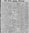 Leeds Mercury Friday 13 September 1889 Page 1