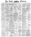 Leeds Mercury Saturday 08 November 1890 Page 1