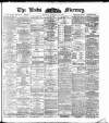 Leeds Mercury Monday 16 February 1891 Page 1