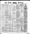 Leeds Mercury Wednesday 18 February 1891 Page 1
