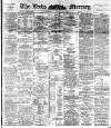 Leeds Mercury Monday 11 January 1892 Page 1