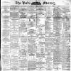 Leeds Mercury Thursday 14 January 1892 Page 1