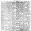 Leeds Mercury Tuesday 02 August 1892 Page 8